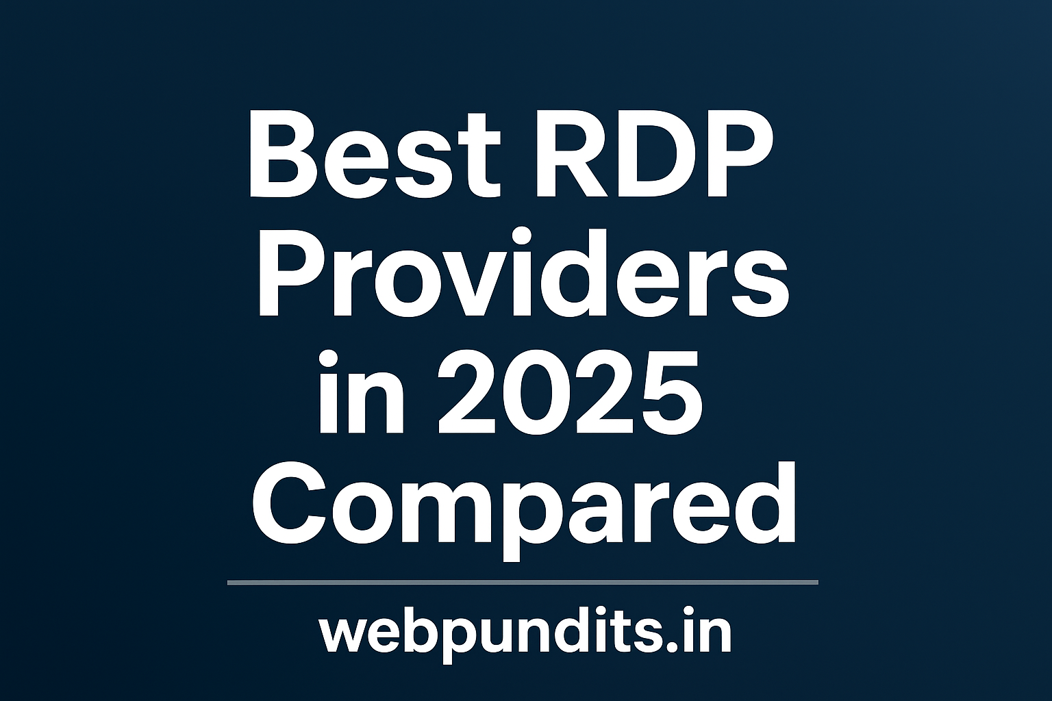 Best RDP Providers In 2025 Compared — - Buy RDP Online - Buy Cheap RDP USA,  UK - Admin Access - Free Setup!
